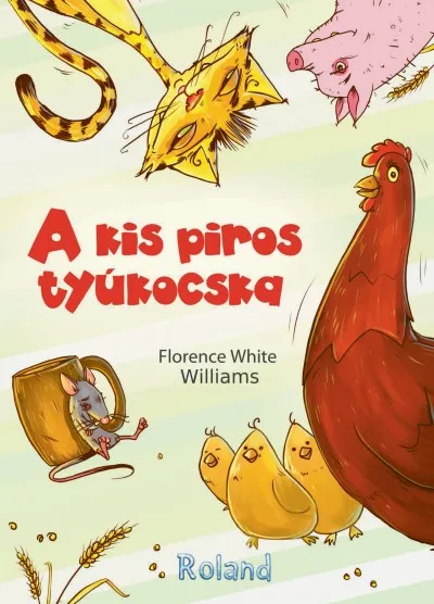 Exkluzív ajánlat A kis piros tyúkocska