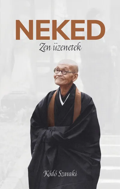Neked - Zen üzenetek Legkelendőbb