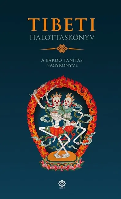Tibeti halottaskönyv - A bardó tanítás nagykönyve (új kiadás) Szuper akció