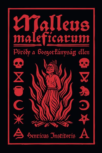 Utolsó esély Malleus Maleficarum - Pöröly a boszorkányság ellen