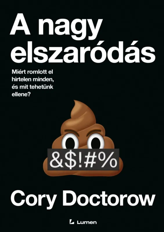 A nagy elszaródás: Miért romlott el hirtelen minden, és mit tehetünk ellene? Szuper akció