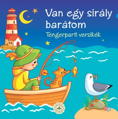 Van egy sirály barátom - Tengerparti versikék Legnépszerűbb