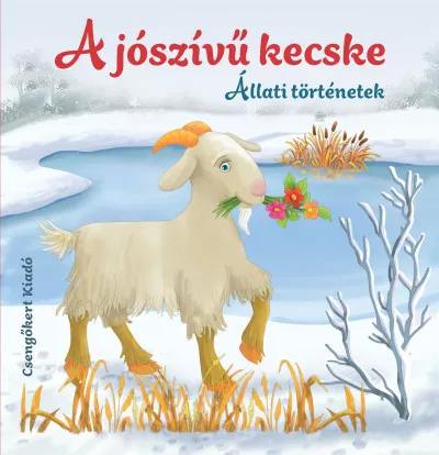 Vedd meg most A jószívű kecske - Állati történetek