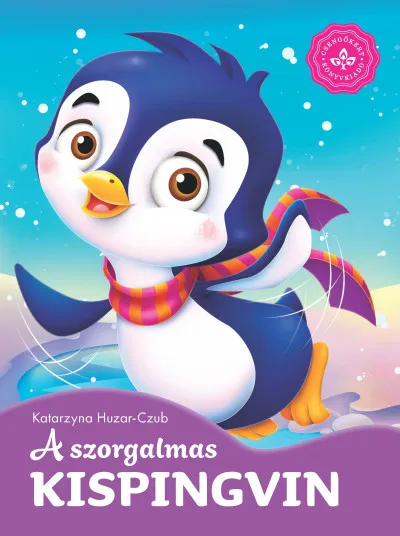 Legjobb ár A szorgalmas kispingvin - Kedvenc állatmeséim