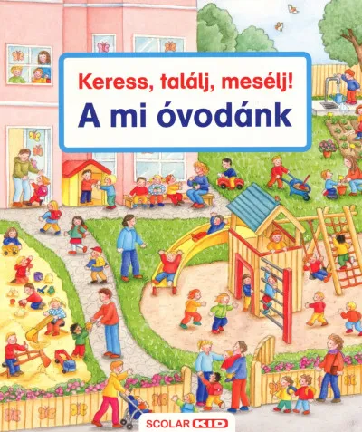 Keress, találj, mesélj! - A mi óvodánk Szuper ajánlat