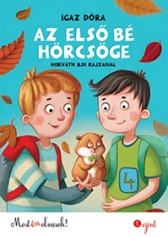 Az első bé hörcsöge - Most én olvasok! 1. szint Biztonságos fizetés