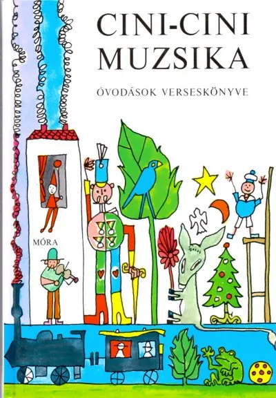 Expressz szállítás Cini-cini muzsika - Óvodások verseskönyve