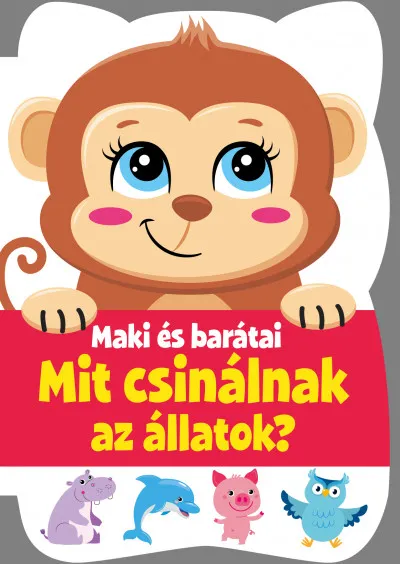 Maki és barátai - Mit csinálnak az állatok? Biztonságos fizetés