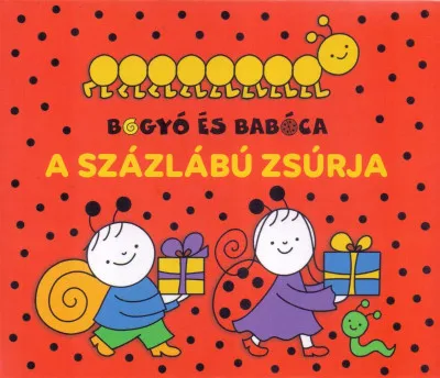 Kihagyhatatlan ajánlat Bogyó és Babóca - A Százlábú zsúrja