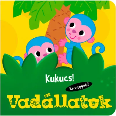 Vedd meg most Kukucs! - Vadállatok