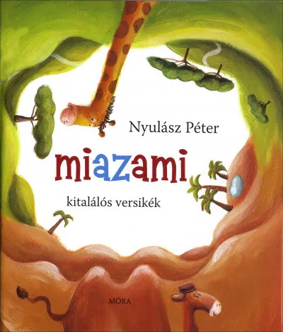 Miazami - Kitalálós versikék Exkluzív ajánlat