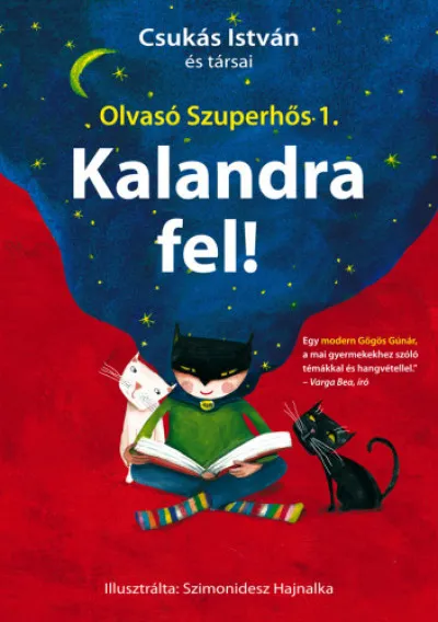 Kalandra fel! - Olvasó Szuperhős 1. Ajánlat