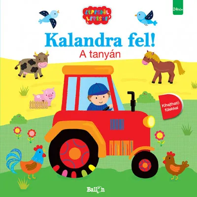 Kalandra fel! - A tanyán Gyors szállítás