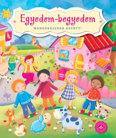 Egyedem-begyedem - Mondókázzunk együtt! Outlet