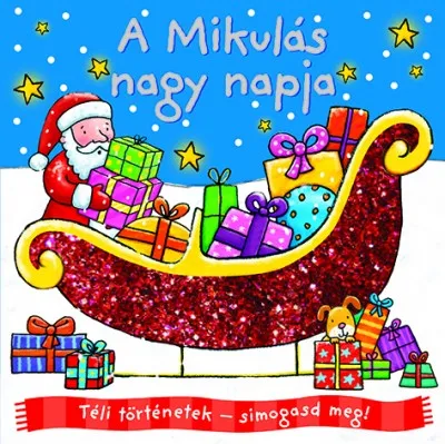 Téli történetek - Simogasd meg! - A Mikulás nagy napja Expressz szállítás