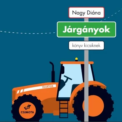 Csak ma Járgányok - könyv kicsiknek