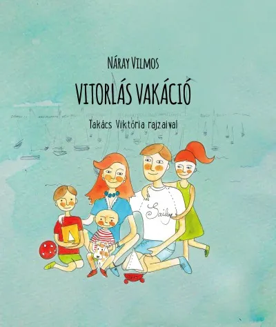 Csak ma Vitorlás vakáció