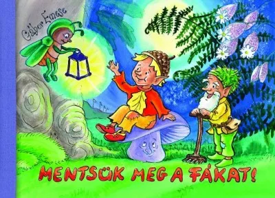 Akciós ár Mentsük meg a fákat!