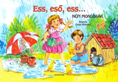 Ess, eső, ess... - Népi mondókák Prémium