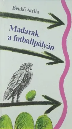 Madarak a futballpályán Korlátozott ajánlat