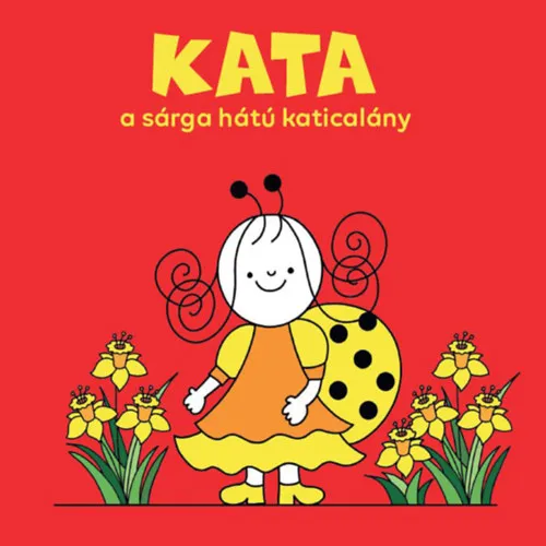 Kata, a sárga hátú katicalány Vedd meg most