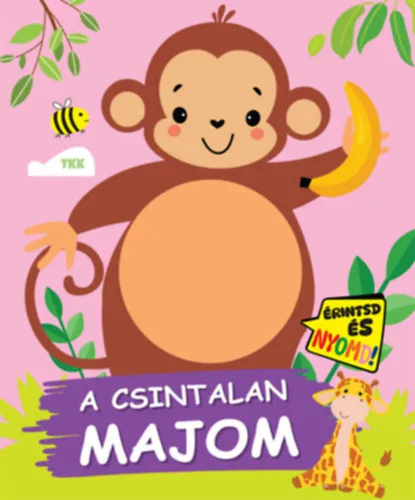 Alacsony ár Érintsd és nyomd! - A csintalan majom