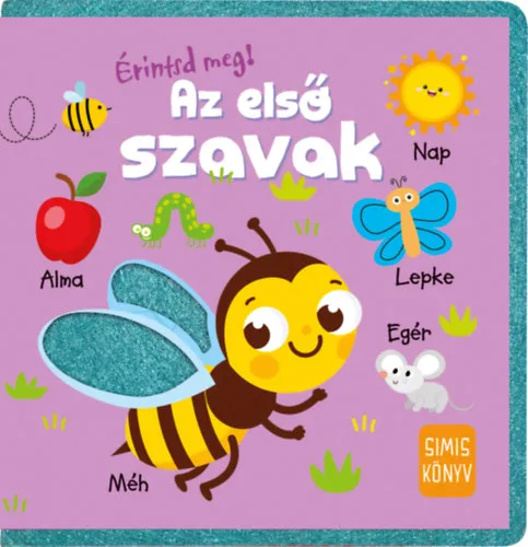 Ne maradj le Érintsd meg! - Az első szavak