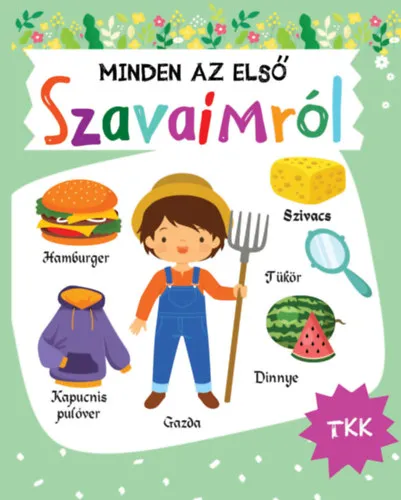 Vásárlói kedvenc Minden az első szavaimról