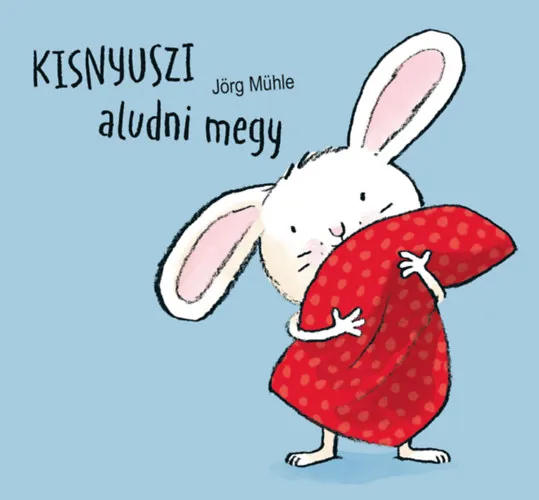 Csak ma Kisnyuszi aludni megy
