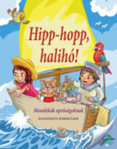 Különleges ajánlat Hipp-hopp, halihó!
