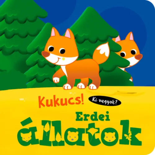 Kukucs! - Erdei állatok Legjobb ár