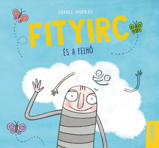 Fityirc és a felhő Szuper akció