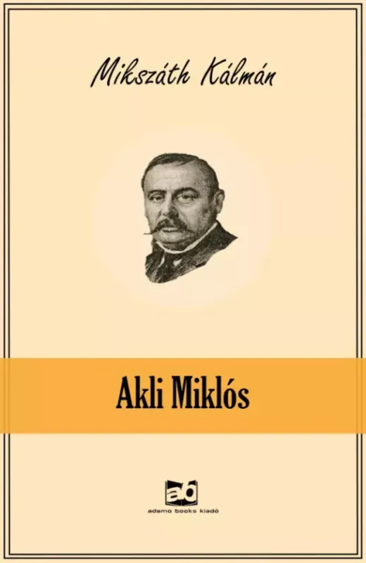 Akli Miklós - E-könyv Kihagyhatatlan ajánlat
