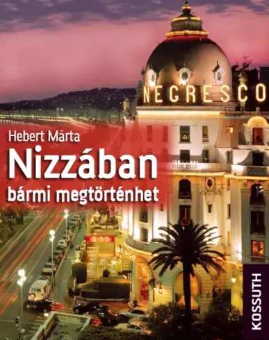 Nizzában bármi megtörténhet - E-könyv Legkelendőbb