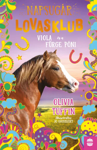 Újdonság Napsugár Lovasklub 5. - Viola és a fürge póni