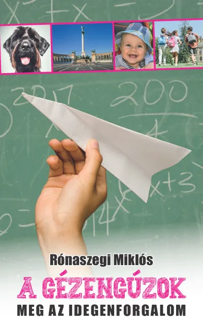 Gyors szállítás A gézengúzok meg az idegenforgalom