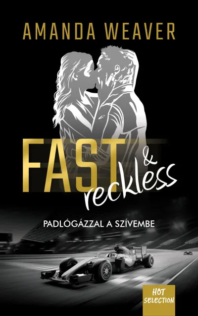 Fast & Reckless - Padlógázzal a szívembe Expressz szállítás
