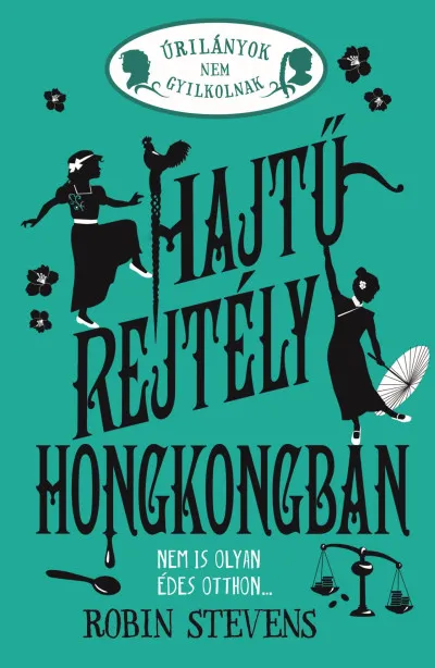 Azonnal elérhető Hajtű-rejtély Hongkongban - Úrilányok nem gyilkolnak 6. - (Különleges kiadás)