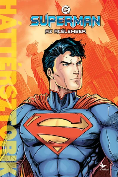 Superman - Az Acélember - Háttérsztorik Árengedmény