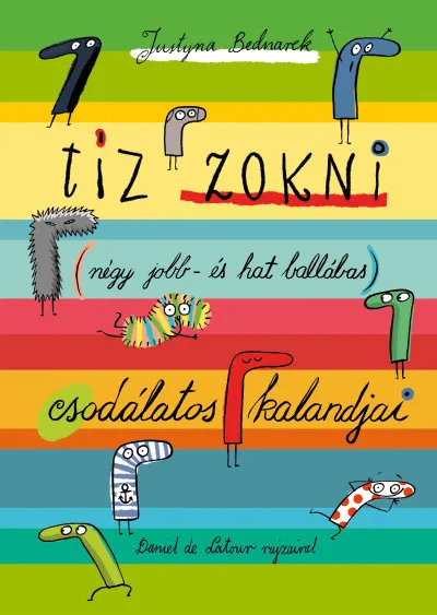 Tíz zokni (négy jobb- és hat ballábas) csodálatos kalandjai Különleges ajánlat