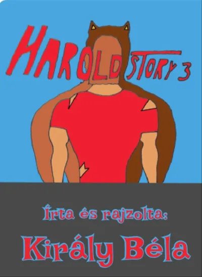 Legkelendőbb Harold Story 3
