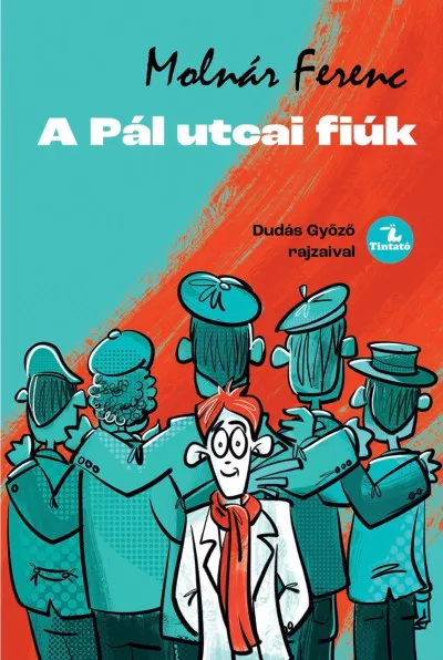 Rendeld meg most A Pál utcai fiúk