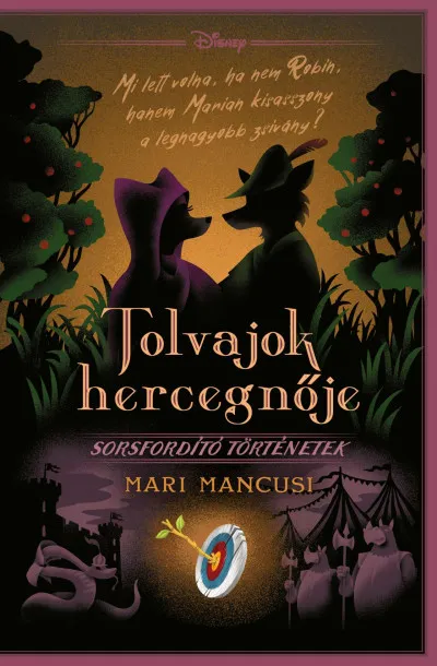 Biztonságos fizetés Disney - Tolvajok hercegnője - Sorsfordító történetek - (Különleges kiadás)