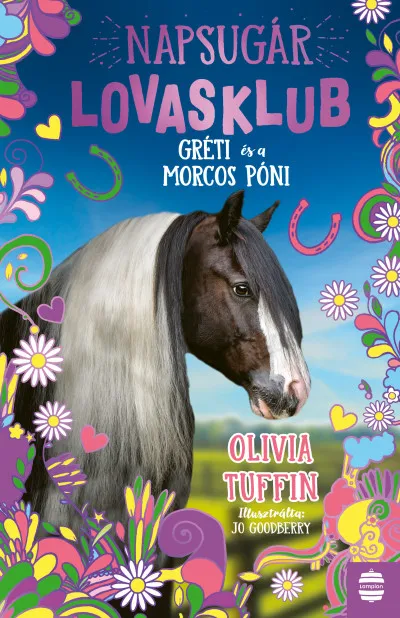 Azonnali szállítás Napsugár Lovasklub 3. - Gréti és a morcos póni