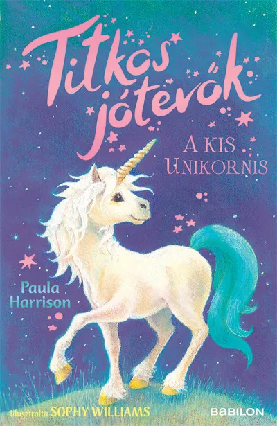Titkos jótevők - A kis unikornis Végkiárusítás