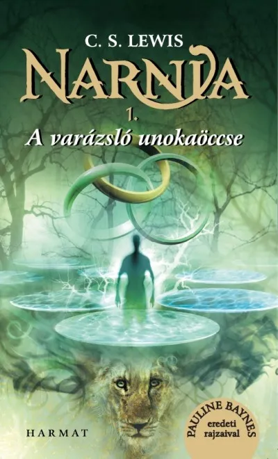 Biztonságos fizetés Narnia 1. - A varázsló unokaöccse - Illusztrált kiadás