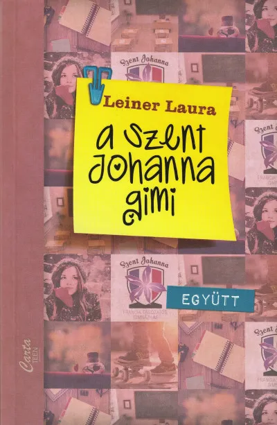 A Szent Johanna gimi 2. - Együtt Ne maradj le