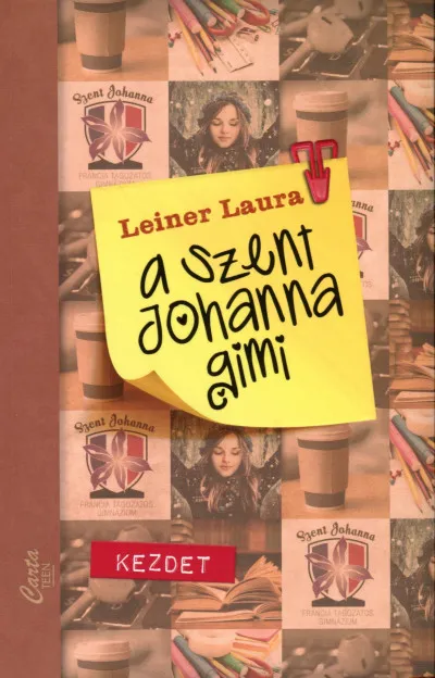A Szent Johanna gimi 1. - Kezdet Korlátozott ajánlat