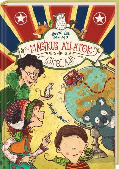 Mágikus állatok iskolája 7. Hová lett Mr. M? Legjobb ár