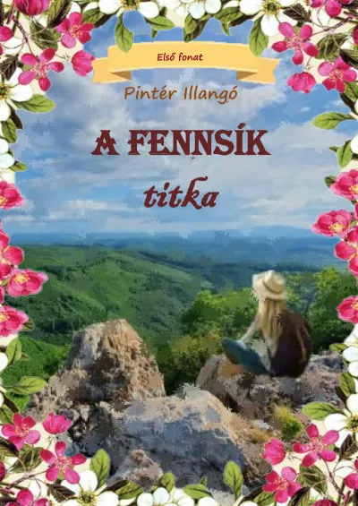 Legkelendőbb A fennsík titka - Első fonat